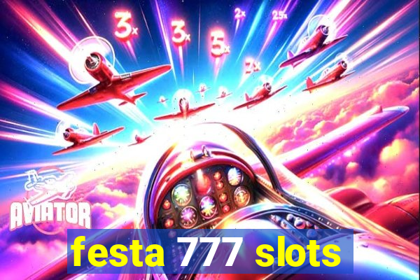 festa 777 slots